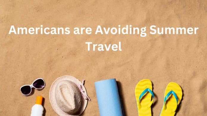 Americans are Opting Out of Summer Travel