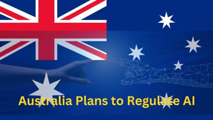 Australia Plans to Regulate Artificial Intelligence