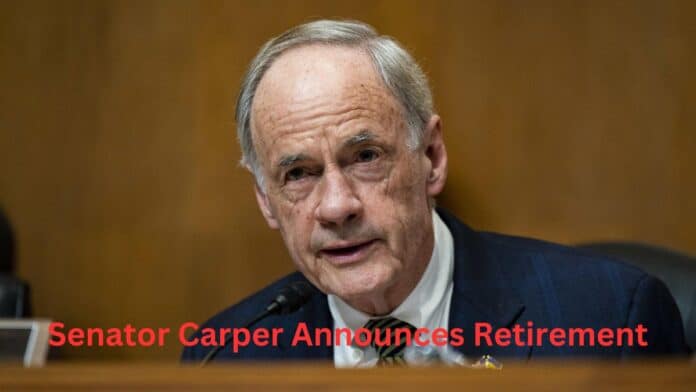 Delaware Senator Carper Announces Retirement, Leaving a Void in the Political Landscape