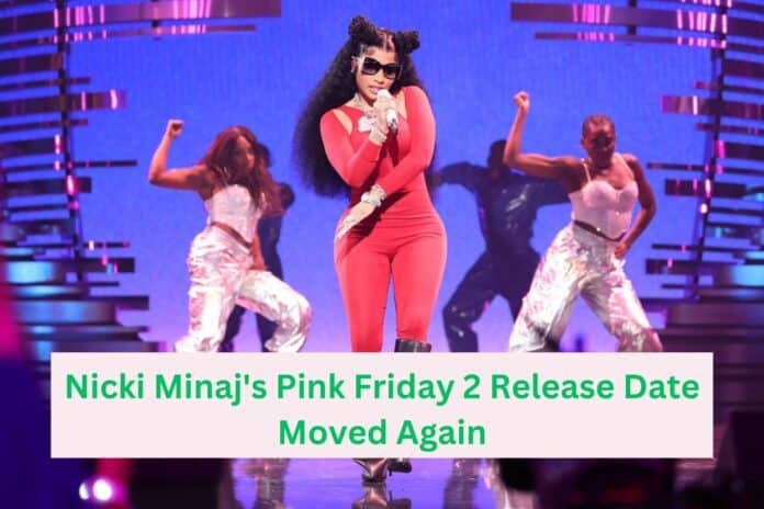 Nicki Minaj's Pink Friday 2 Release Date Moved Again