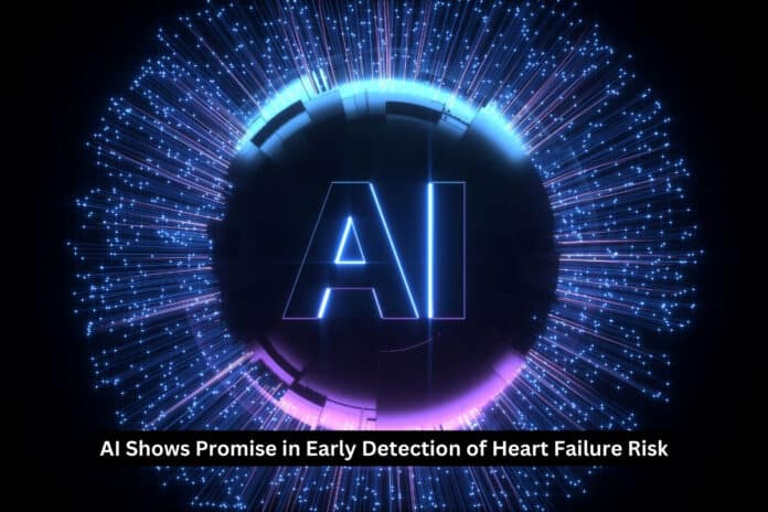 AI Shows Promise in Early Detection of Heart Failure Risk