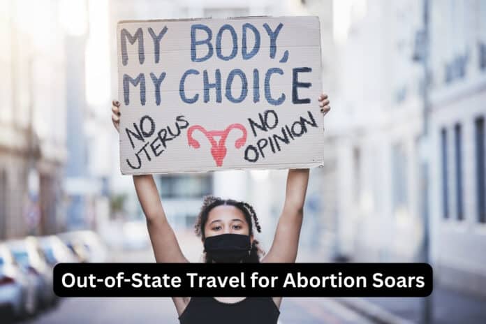 Out-of-State Travel for Abortion Soars